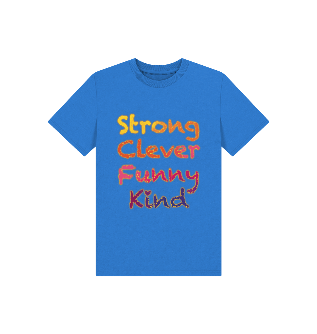 Bright Blue Children's Strong Clever Funny Kind T-shirt