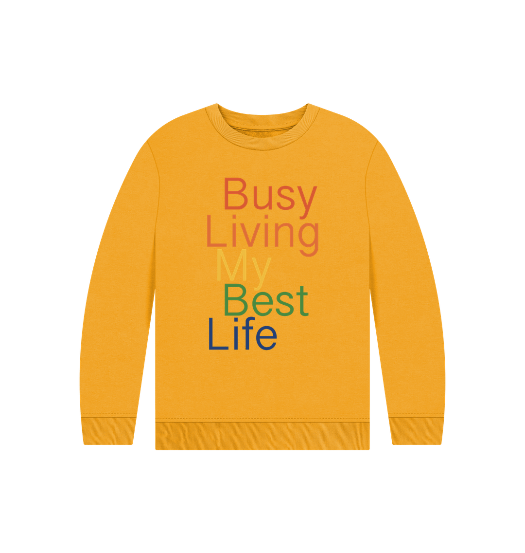 Mustard Children's Busy Living My Best Life Jumper
